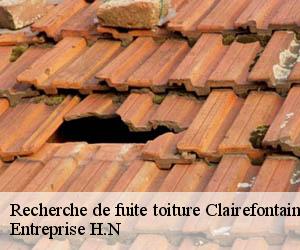 Recherche de fuite toiture  clairefontaine-en-yvelines-78120 Entreprise H.N