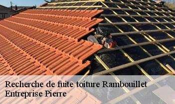 Recherche de fuite toiture rambouillet-78120 Entreprise Pierre